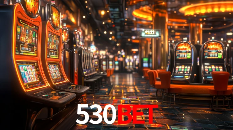 530bet - Cassino site oficial do - 530bet login